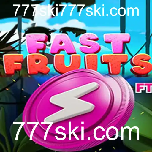 Descubra o Empolgante Jogo FastFruits em 777ski.com